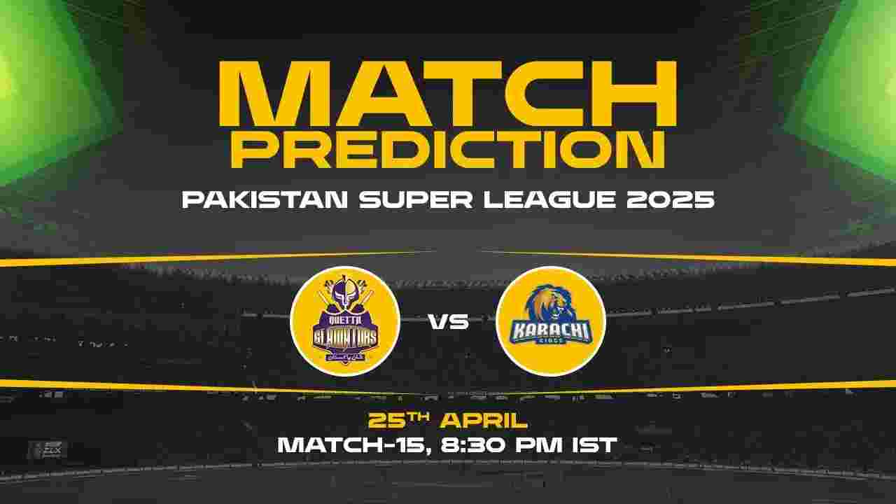 PSL 2025: QUE vs KAR Prediction– Match 15