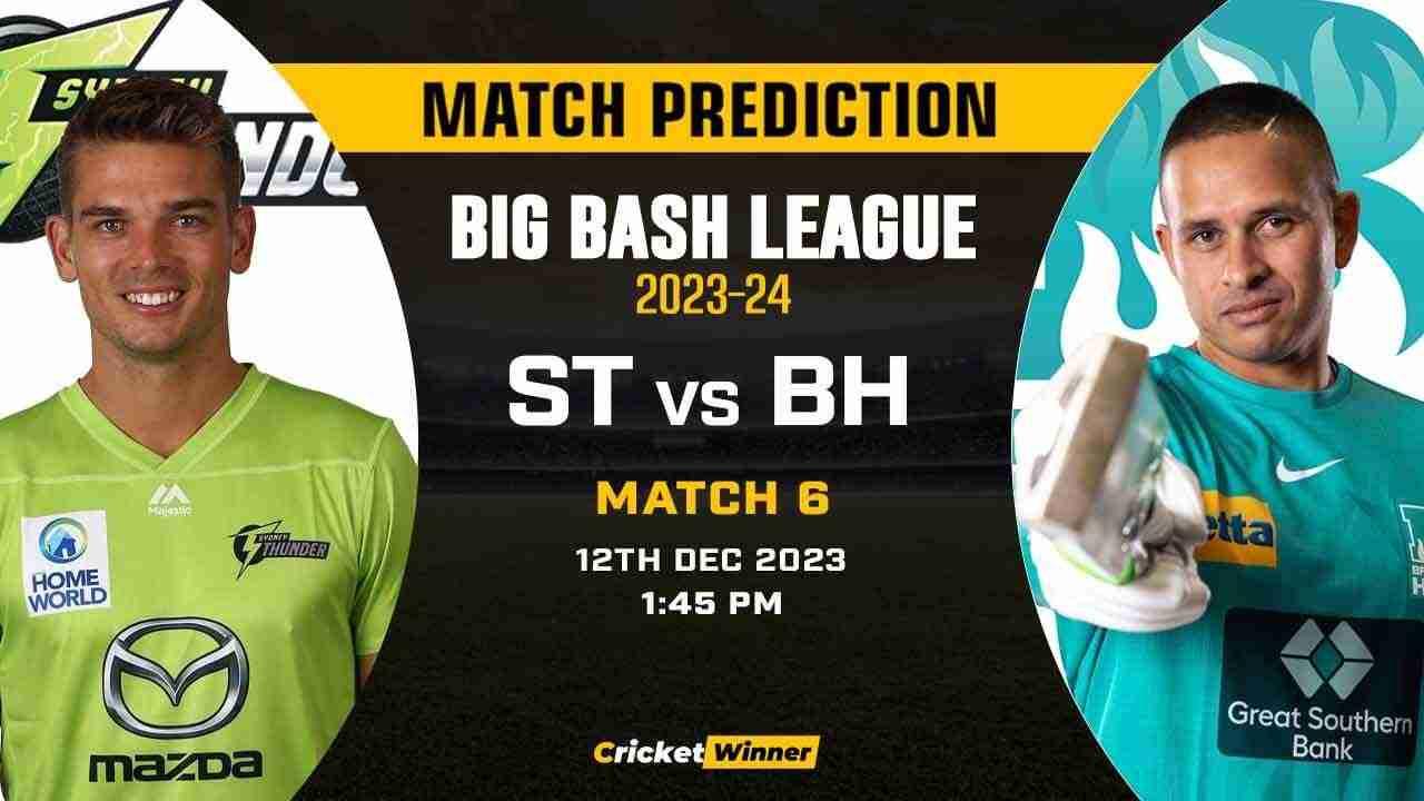 ST vs BH Match Prediction- Who Will Win Today’s T20 Match Between Sydney Thunder, Big Bash League, 6th Match