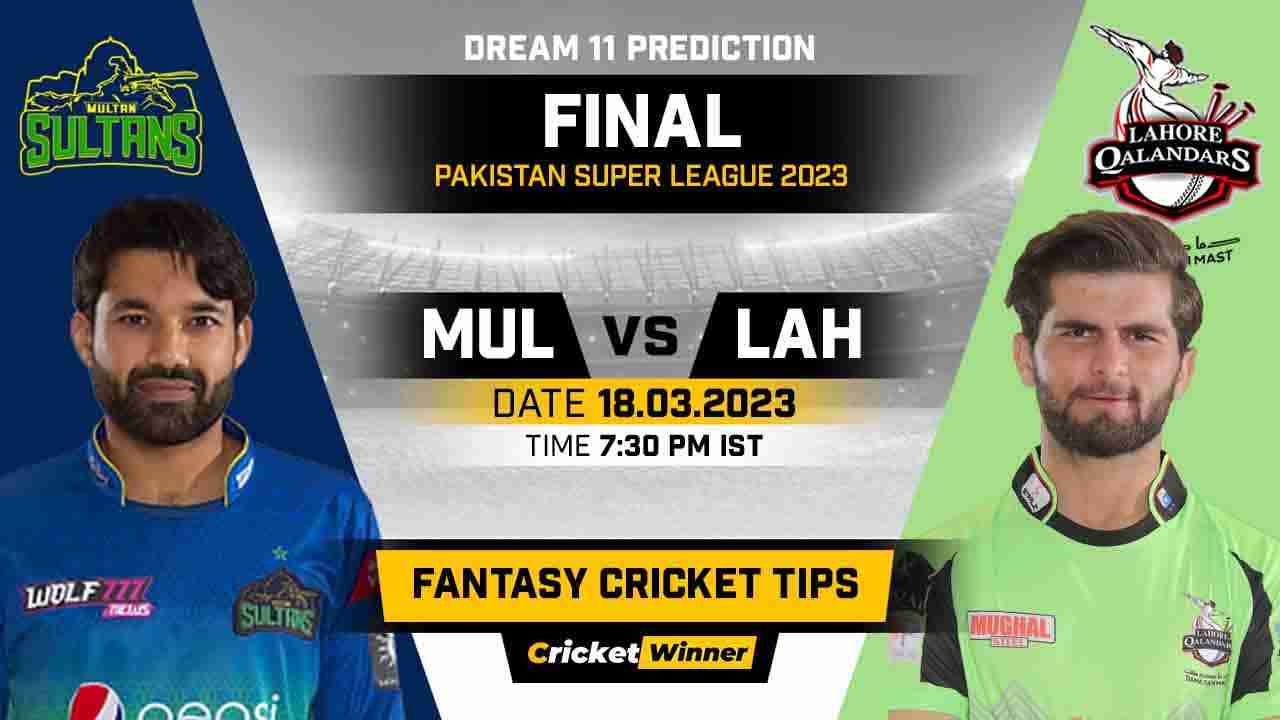MUL vs LAH Dream11 Prediction, Fantasy Cricket Tips, Probable Playing XI, Pitch Report & Injury Updates For Finals