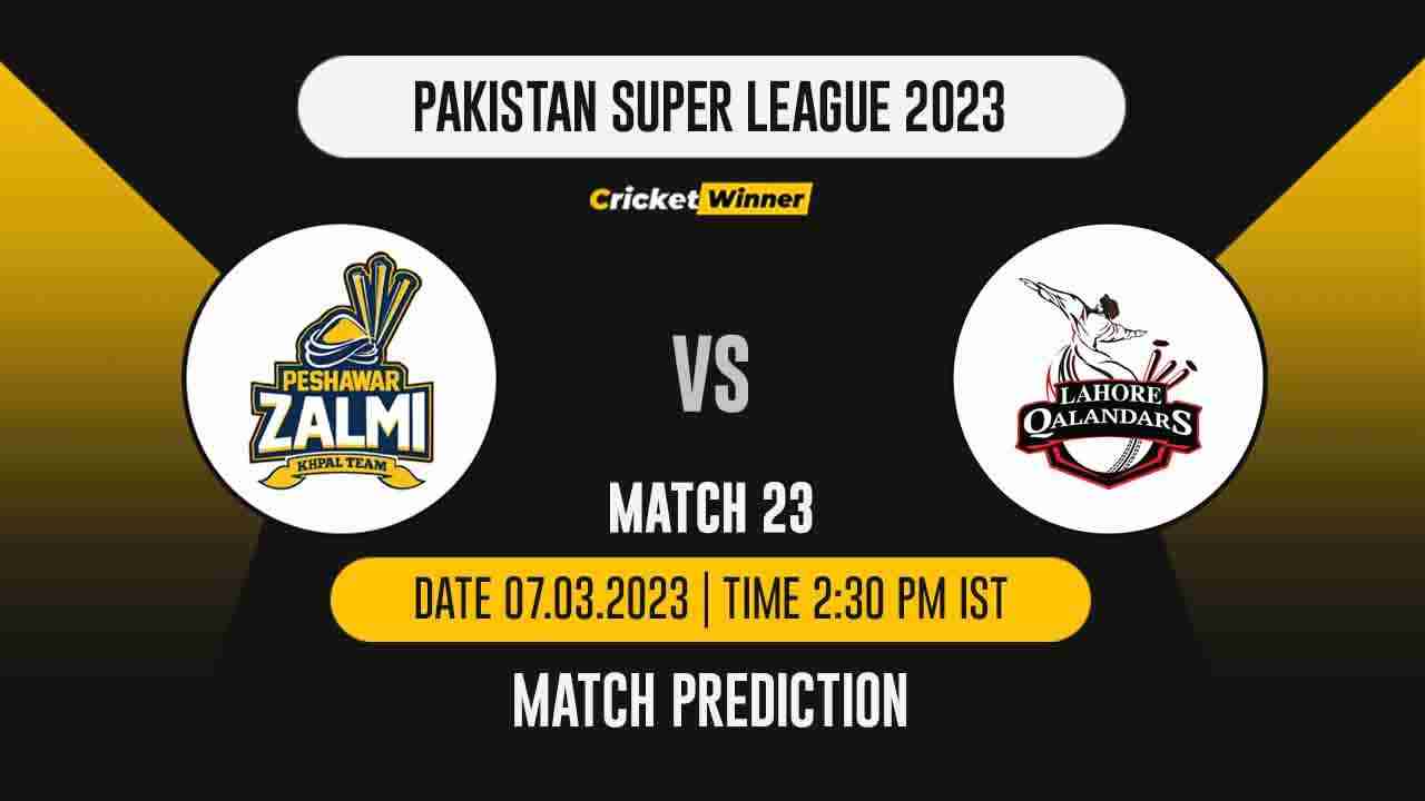 PSL 2023, 23rd Match PES vs LAH Match Prediction- Who Will Win Today's PSL Match Between Peshawar Zalmi and Lahore Qalandars?