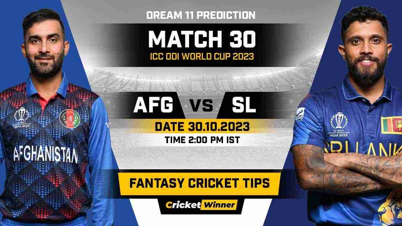 AFG vs SL Dream11 Prediction, Fantasy Cricket Tips, Probable Playing XI, Pitch Report & Injury Updates For 30th Match