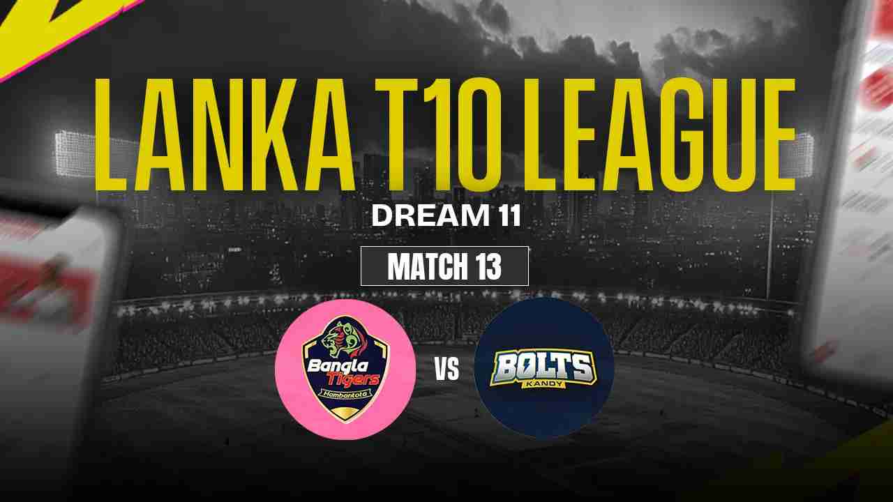 HBT vs KB Dream11 Prediction, Hambantota Bangla Tigers vs Kandy Bolts, 13th Match