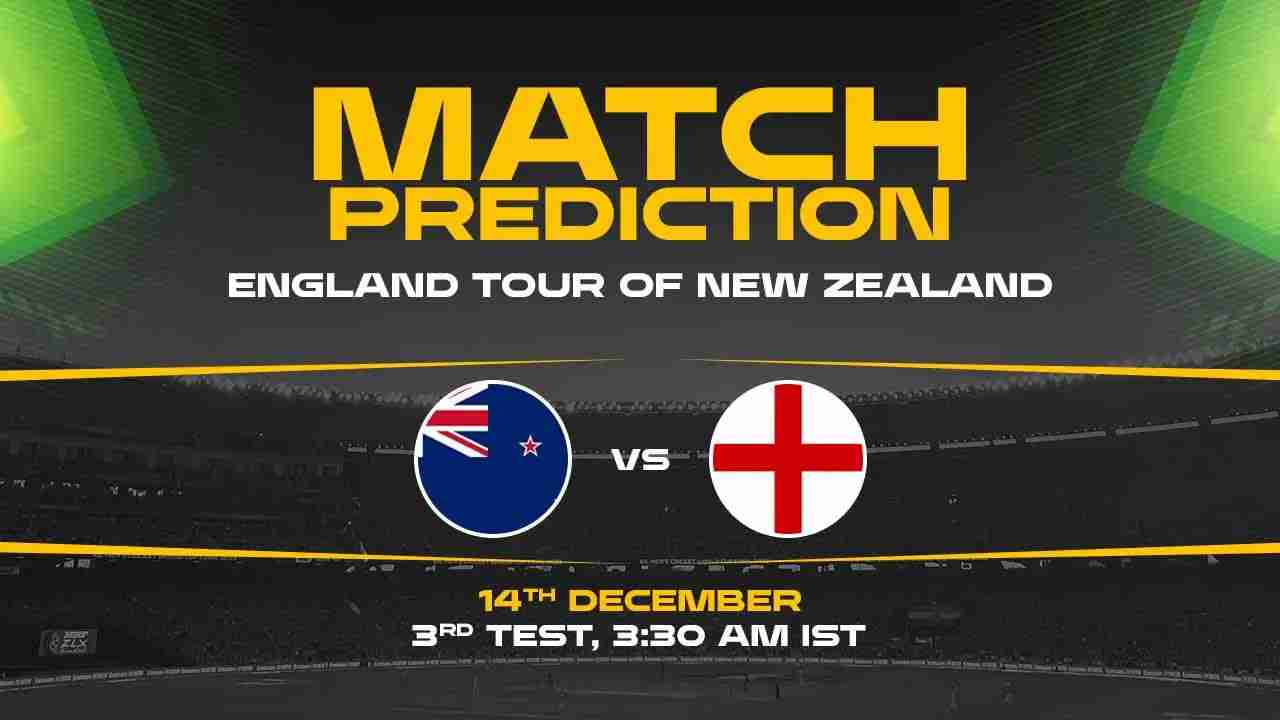 NZ vs ENG 3rd Test, Match Prediction- Who Will Win Today?