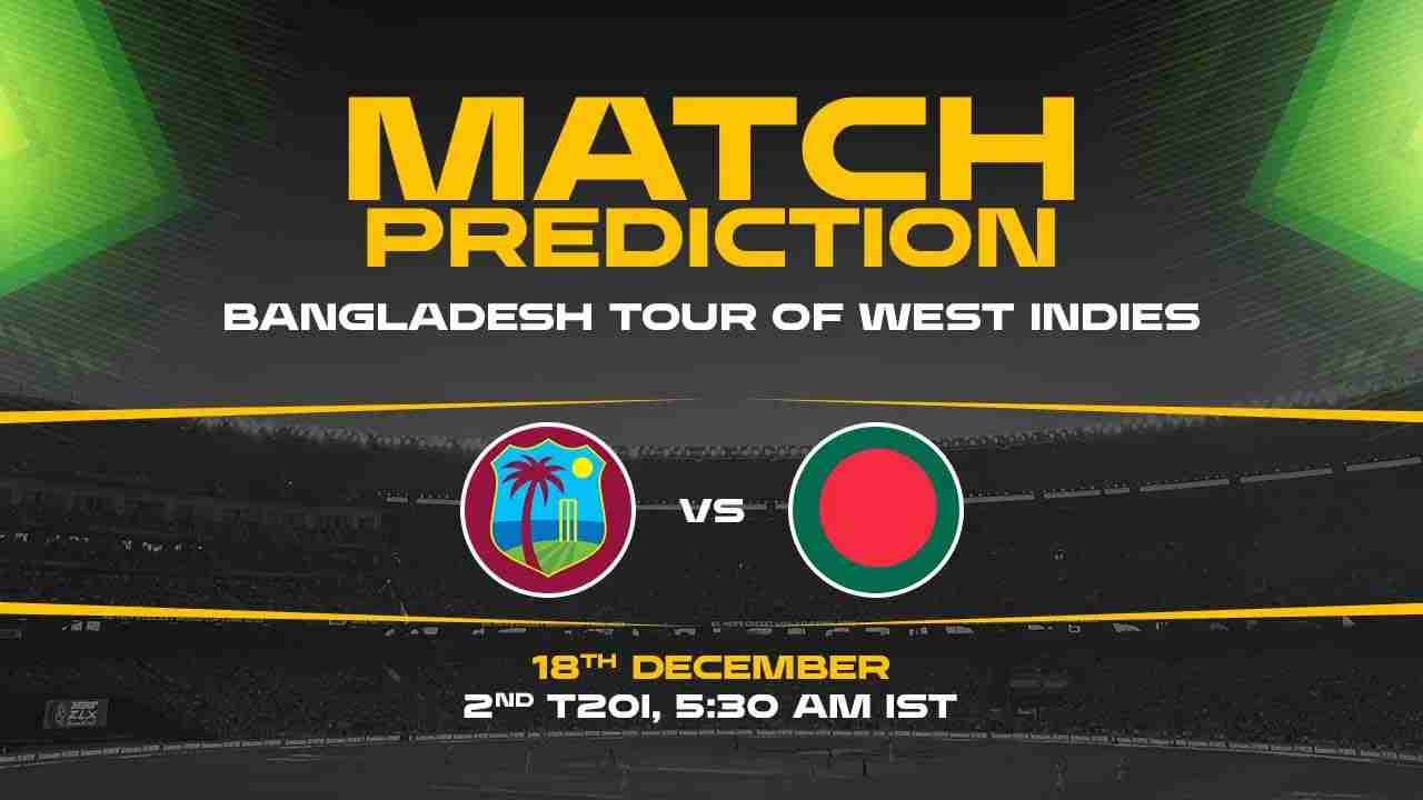 WI vs BAN 2nd T20I, Match Prediction- Who Will Win Today?