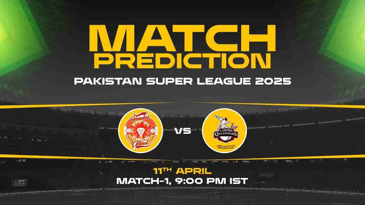 PSL 2025: ISL vs LAH Prediction– Match 1