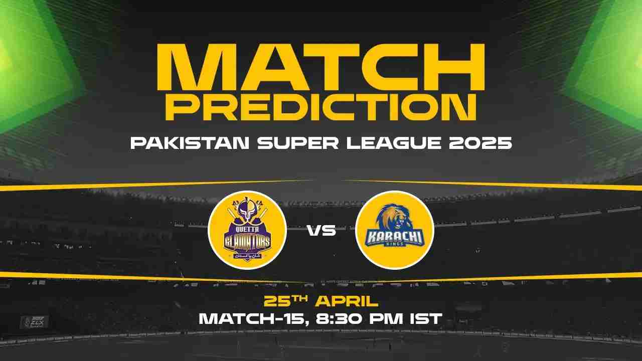 PSL 2025: QUE vs KAR Prediction– Match 15