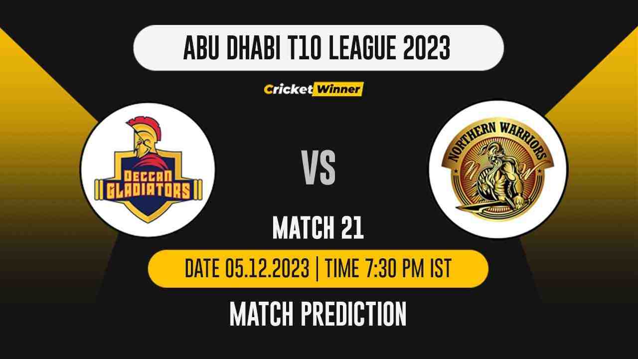 DG vs NW Match Prediction- Who Will Win Today’s T10 Match Between Deccan Gladiators and Northern Warriors, Abu Dhabi T10 League, 21st Match