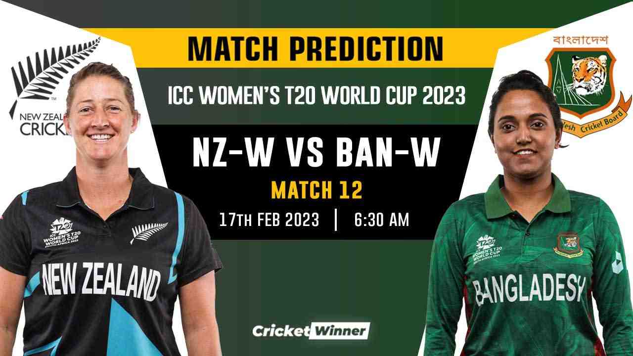 Women's T20 World Cup: 12th Match, BAN-W vs NZ-W Match Prediction- Who Will Win Today's World Cup Match Between Bangladesh Women and New Zealand Women?