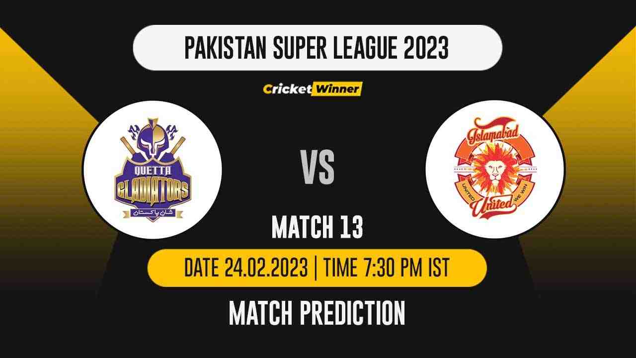 PSL 2022: Match 13 QUE vs ISL Match Prediction- Who Will Win Today's PSL Match Between Quetta Gladiators and Islamabad United?