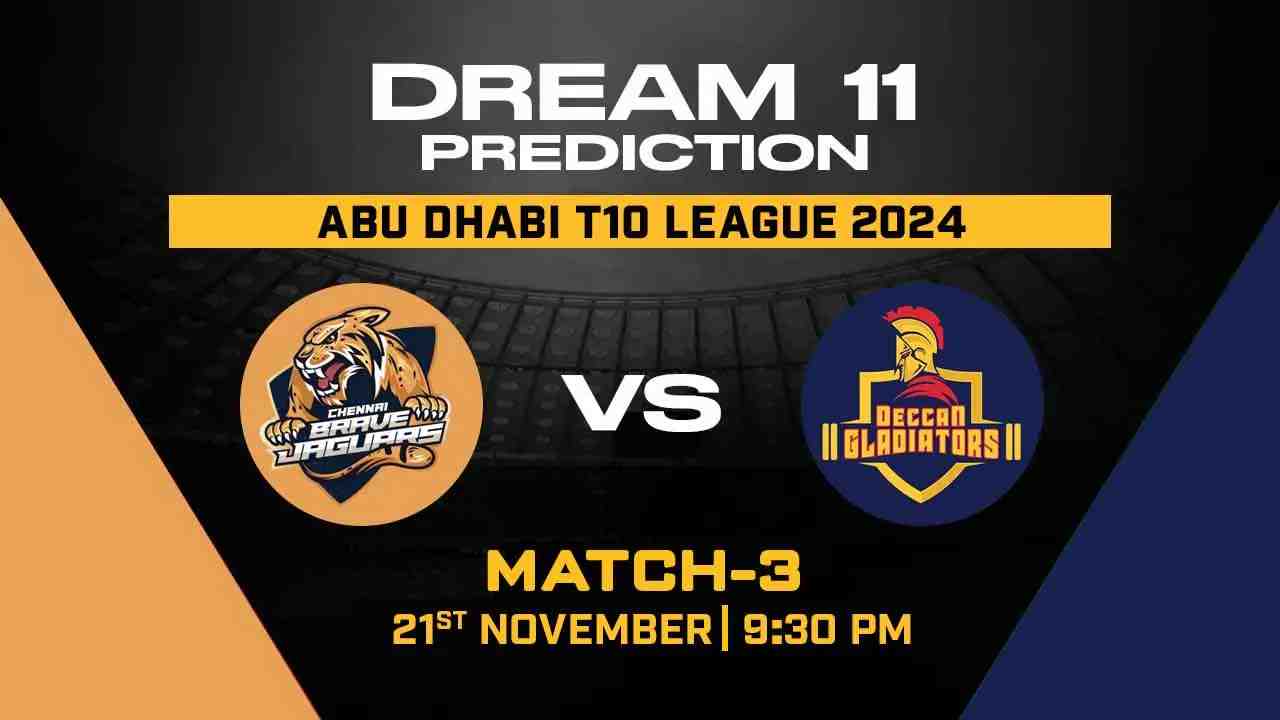 DG vs CBJ Dream11 Prediction, Deccan Gladiators vs The Chennai Braves, 03rd Match