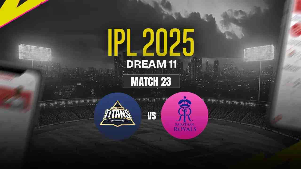 GT vs RR Dream11 Prediction, Gujarat Titans vs Rajasthan Royals