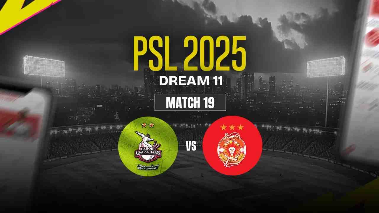 LAH vs ISL Dream11 Prediction, Lahore Qalandars vs Islamabad United