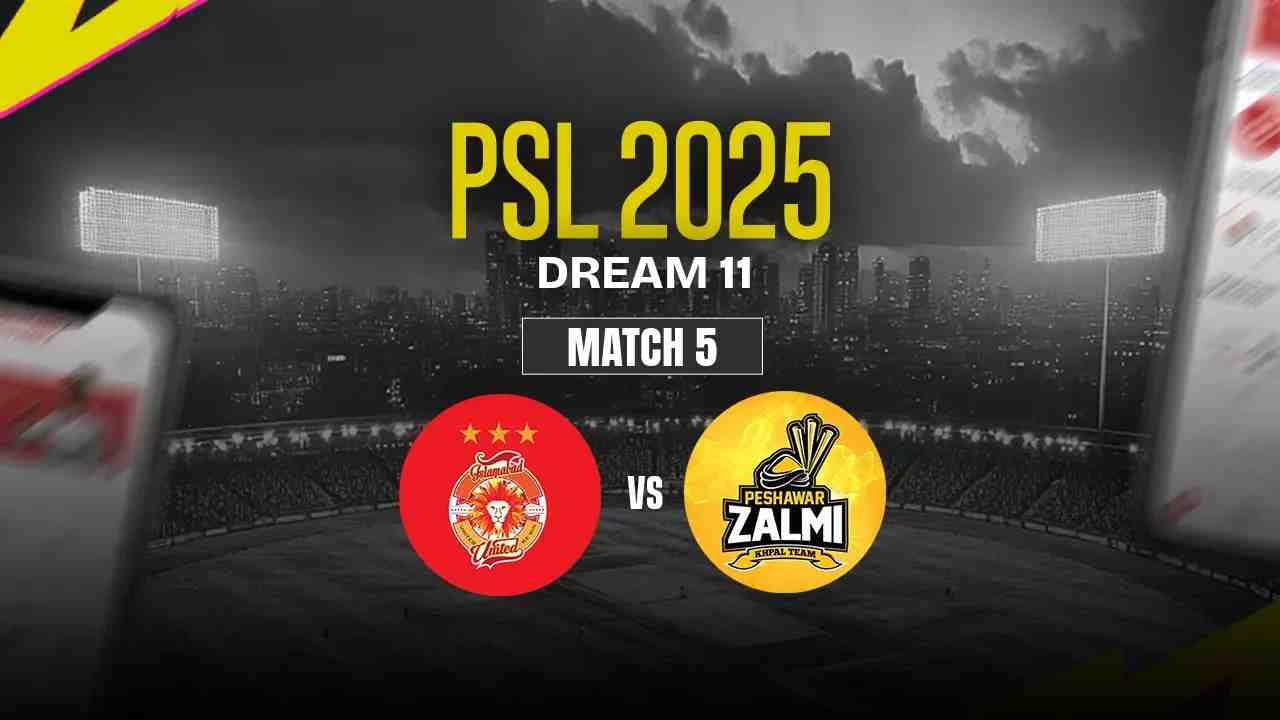 ISL vs PES Dream11 Prediction, Islamabad United vs Peshawar Zalmi
