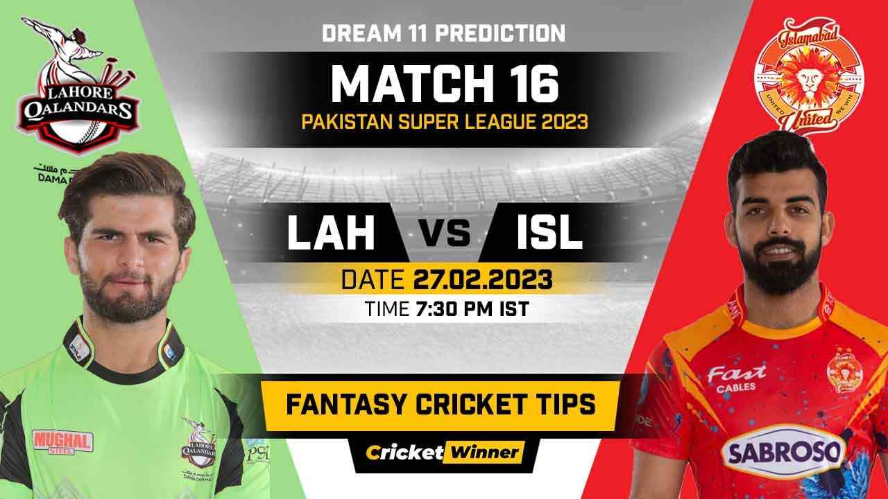 LAH vs ISL Dream11 Prediction, Fantasy Cricket Tips, Probable Playing XI, Pitch Report & Injury Updates For 16th Match