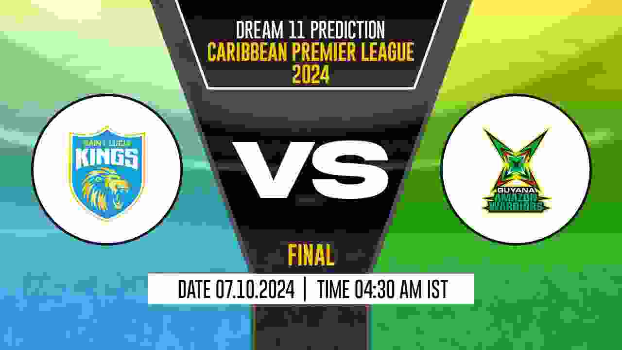 CPL 2024: GAW vs SLK Dream11 Prediction, Guyana Amazon Warriors vs Saint Lucia Kings, Finals Match