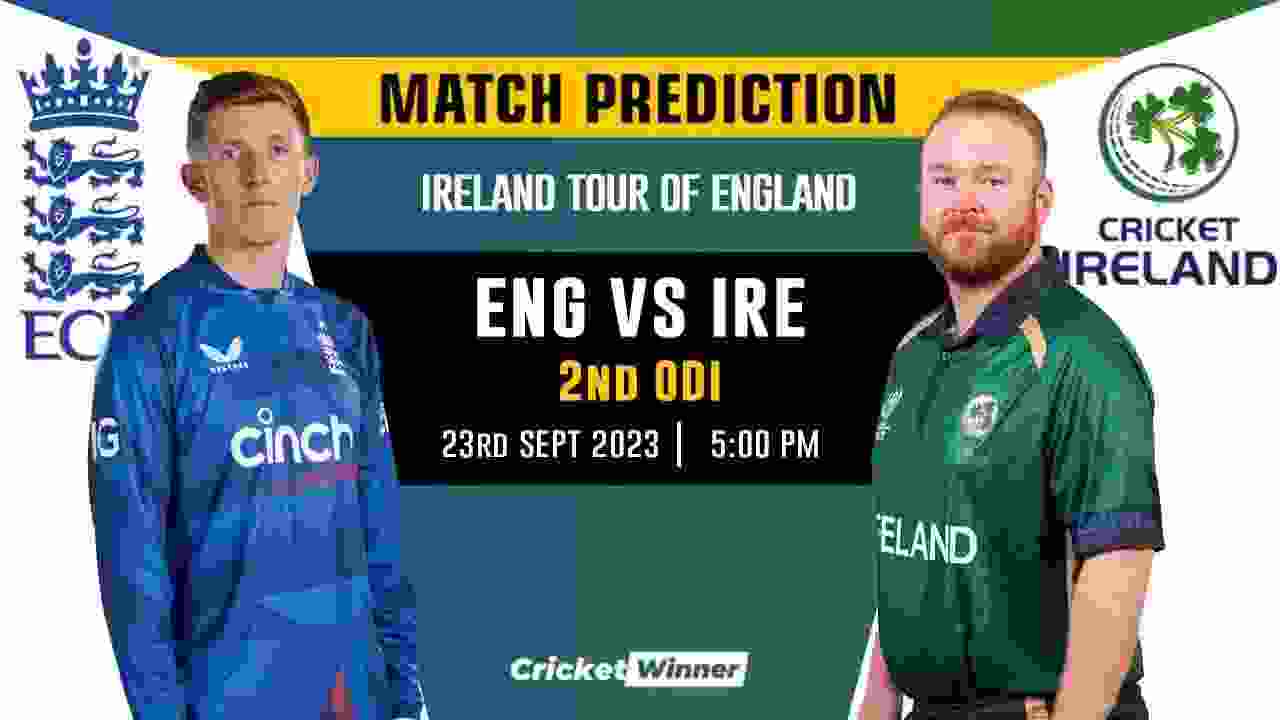 ENG vs IRE 2nd ODI Match Prediction- Who Will Win Today's Match Between England and Ireland