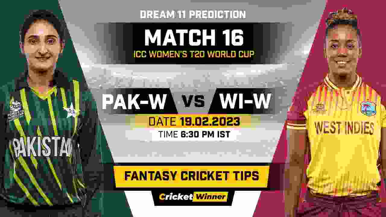 PAK-W vs WI-W Dream11 Prediction, Fantasy Cricket Tips, Probable Playing XI, Pitch Report & Injury Updates For 16th Match