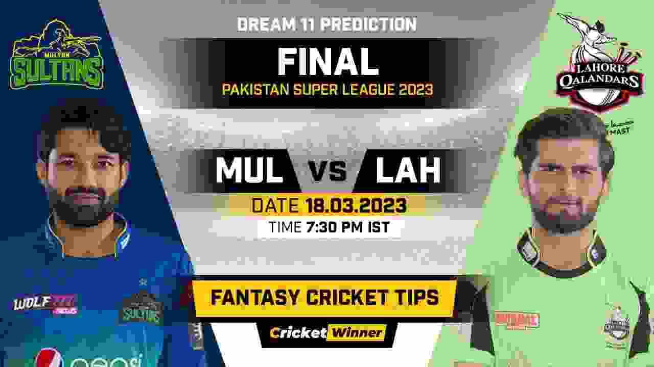 MUL vs LAH Dream11 Prediction, Fantasy Cricket Tips, Probable Playing XI, Pitch Report & Injury Updates For Finals