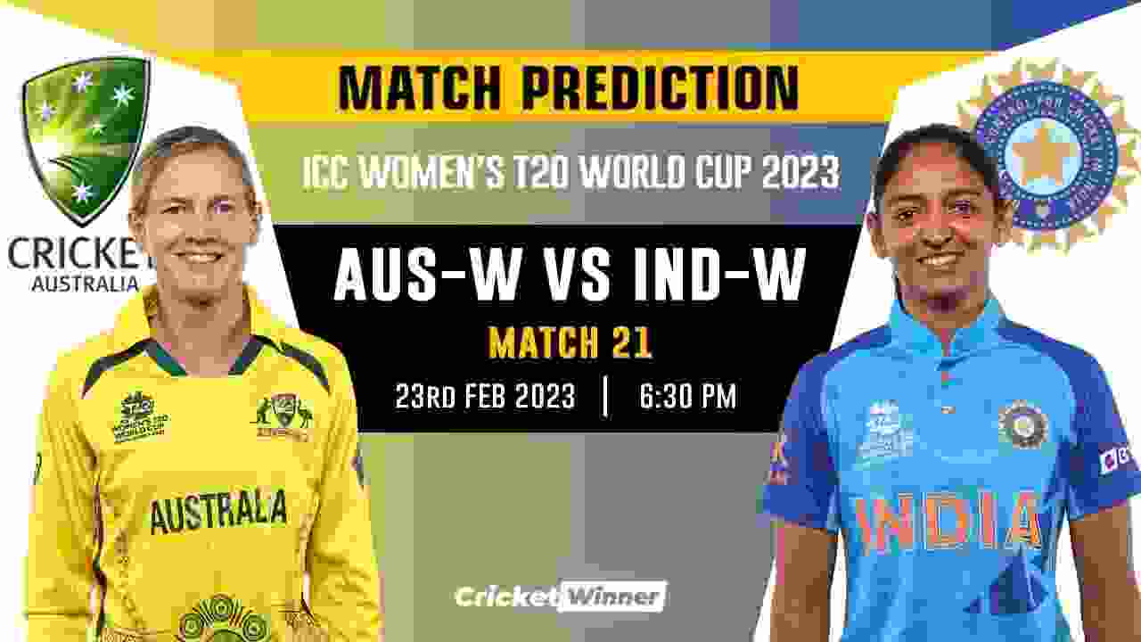 Women's T20 World Cup 2023: 1st Semi-Final, AUS-W vs IND-W Match Prediction- Who Will Win Today's World Cup Match Between Australia Women and India Women?