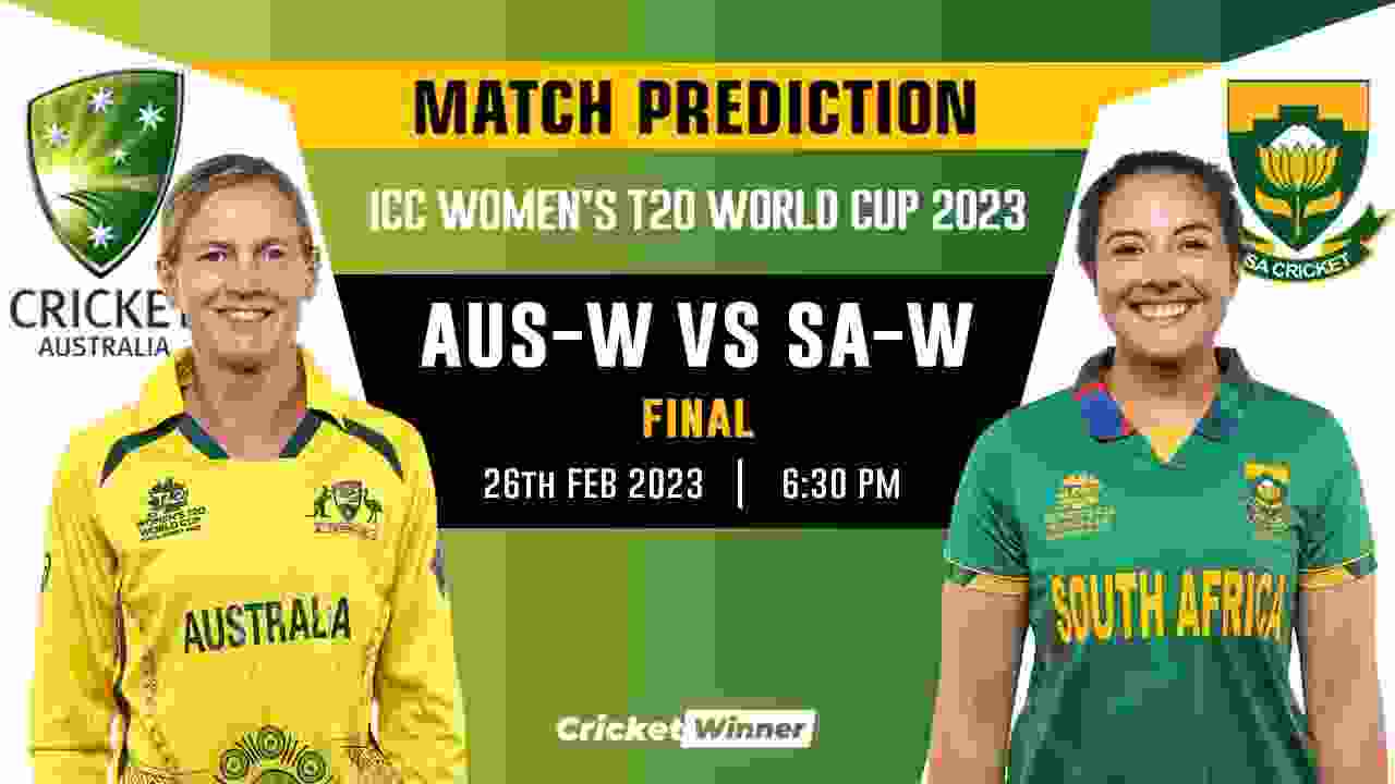Women's T20 World Cup: Finals, AUS-W vs SA-W Match Prediction- Who Will Win Today's World Cup Match Between Australia Women and South Africa Women?