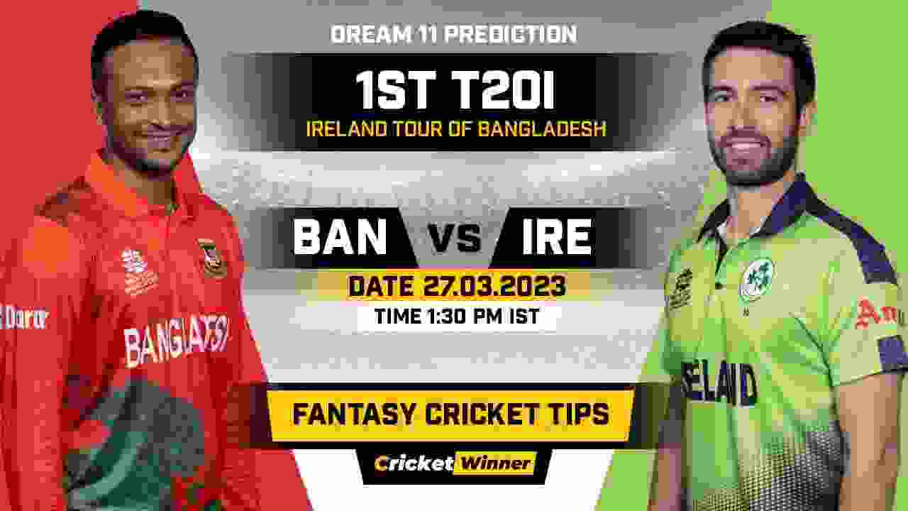 BAN vs IRE Dream11 Prediction, Fantasy Cricket Tips, Probable Playing XI, Pitch Report & Injury Updates For 1st T20I