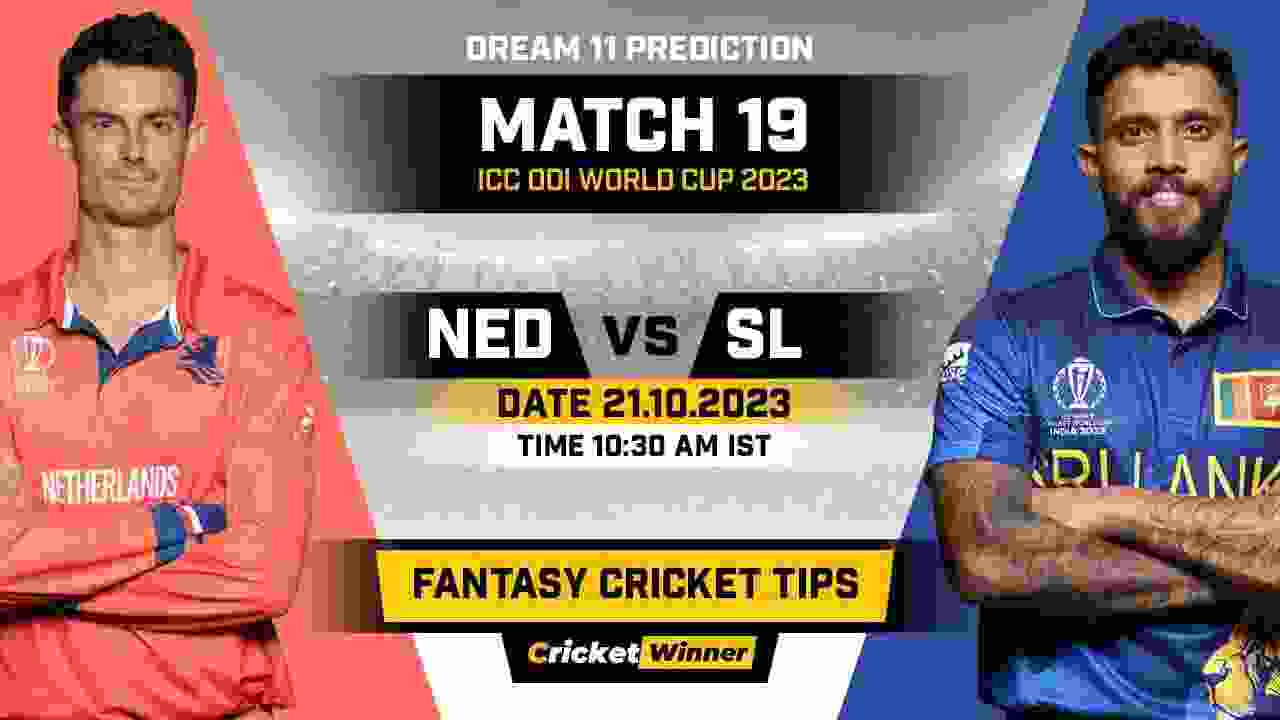 SL vs NED Dream11 Prediction, Fantasy Cricket Tips, Probable Playing XI, Pitch Report & Injury Updates For 19th Match