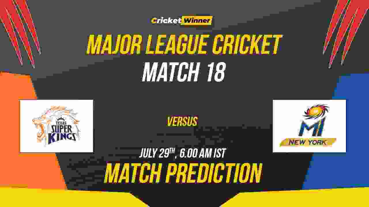 TSK vs MINY Match Prediction- Who Will Win Today’s MLC Match Between Texas Super Kings and MI New York, MLC 2023, Qualifier 2