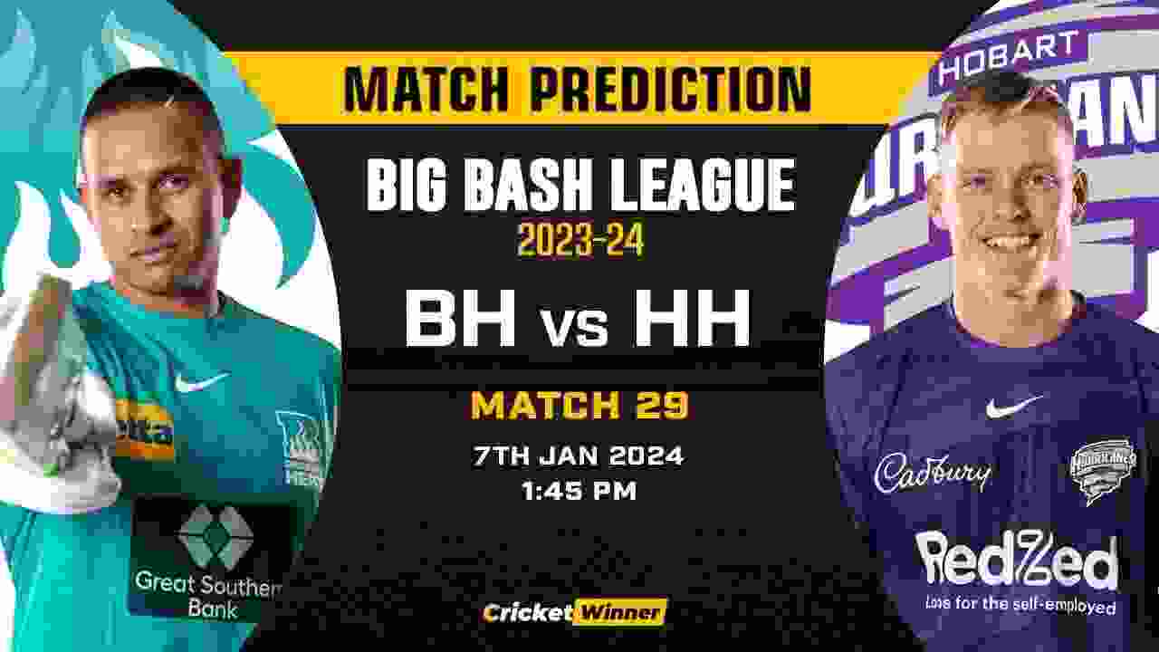 BH vs HH Match Prediction- Who Will Win Today’s T20 Match Between Brisbane Heat and Hobart Hurricanes, Big Bash League, 29th Match
