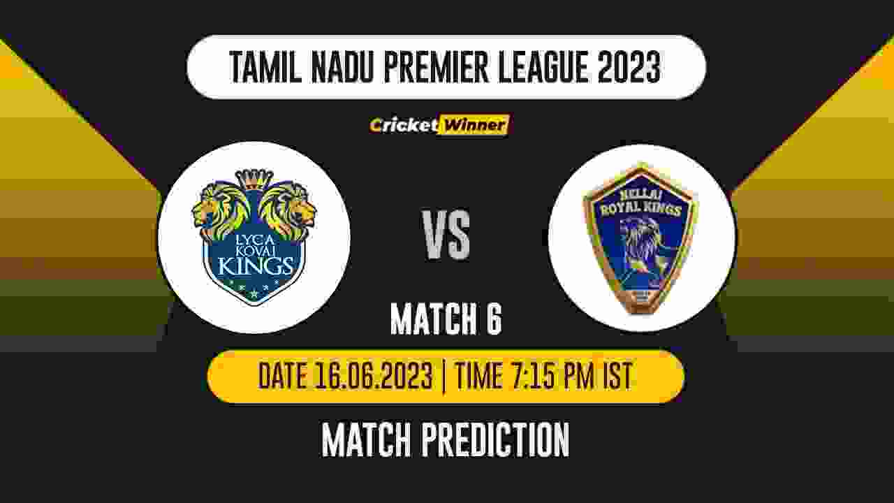 LKK vs NRK Match Prediction- Who Will Win Today’s IPL Match Between Lyca Kovai Kings and Nellai Royal Kings, TNPL 2023, 6th Match