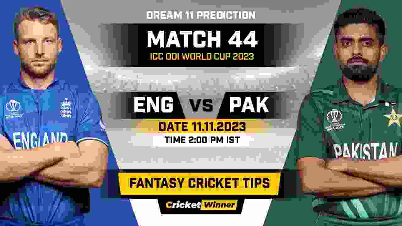 PAK vs ENG Dream11 Prediction, Fantasy Cricket Tips, Probable Playing XI, Pitch Report & Injury Updates For 44th Match