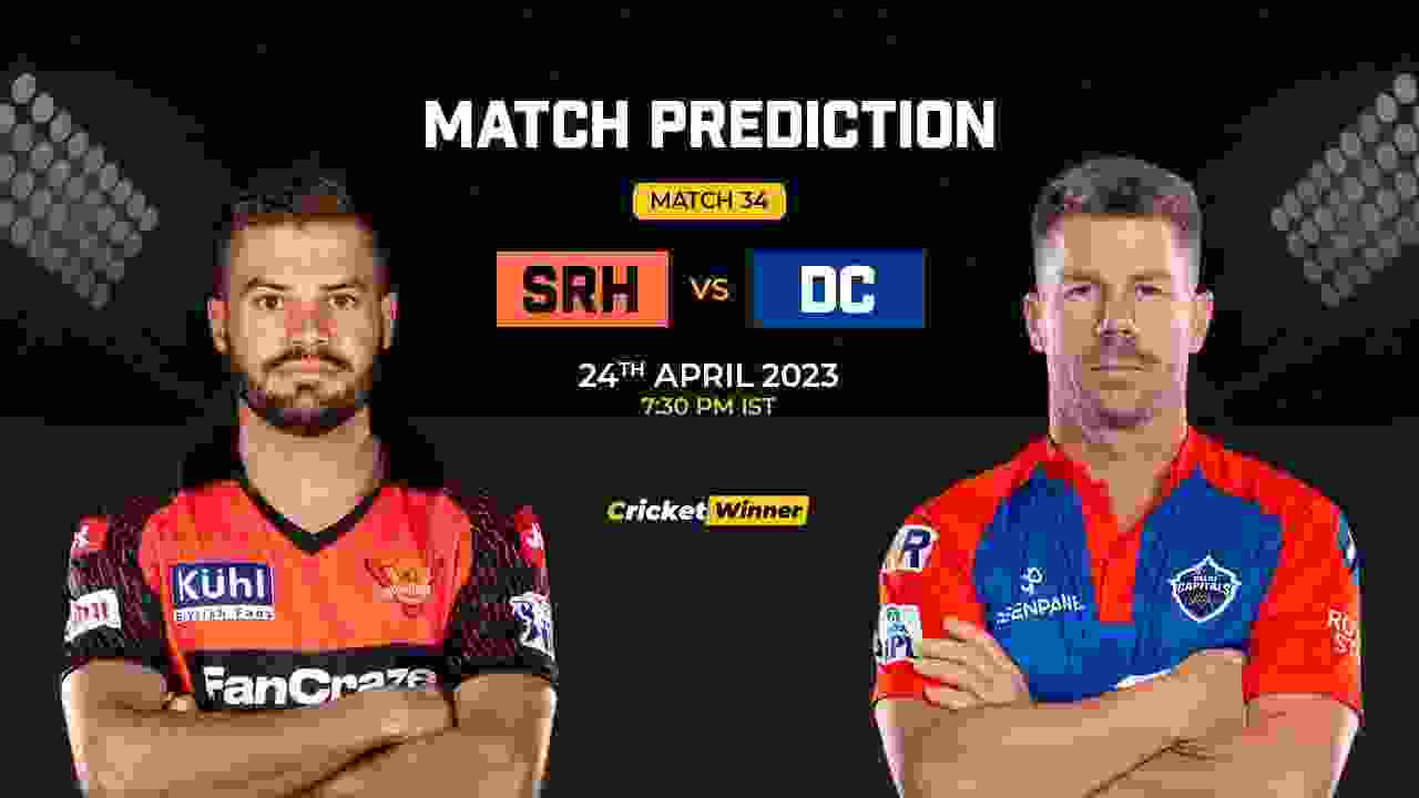 SRH vs DC Match Prediction- Who Will Win Today’s IPL Match Between Sunrisers Hyderabad and Delhi Capitals, IPL 2023, Match 34