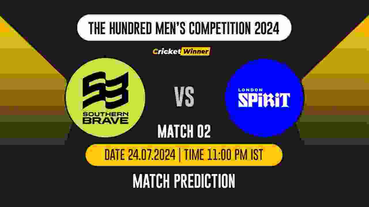The Hundred 2024: 2nd Match, SB vs LS Today Match Prediction - who will win today's match between Southern Brave and London Spirit