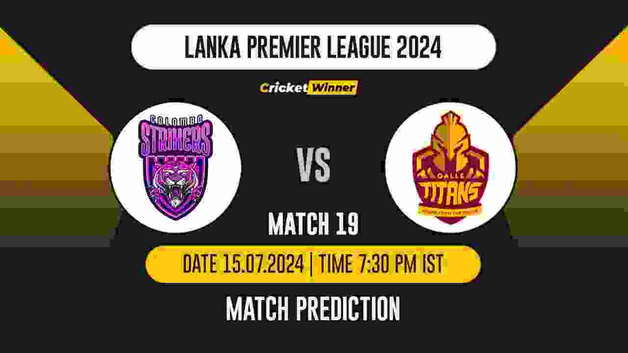 LPL 2024: 19th Match, CLS vs GAM Today Match Prediction - who will win today's match between Colombo Strikers and Galle Marvels