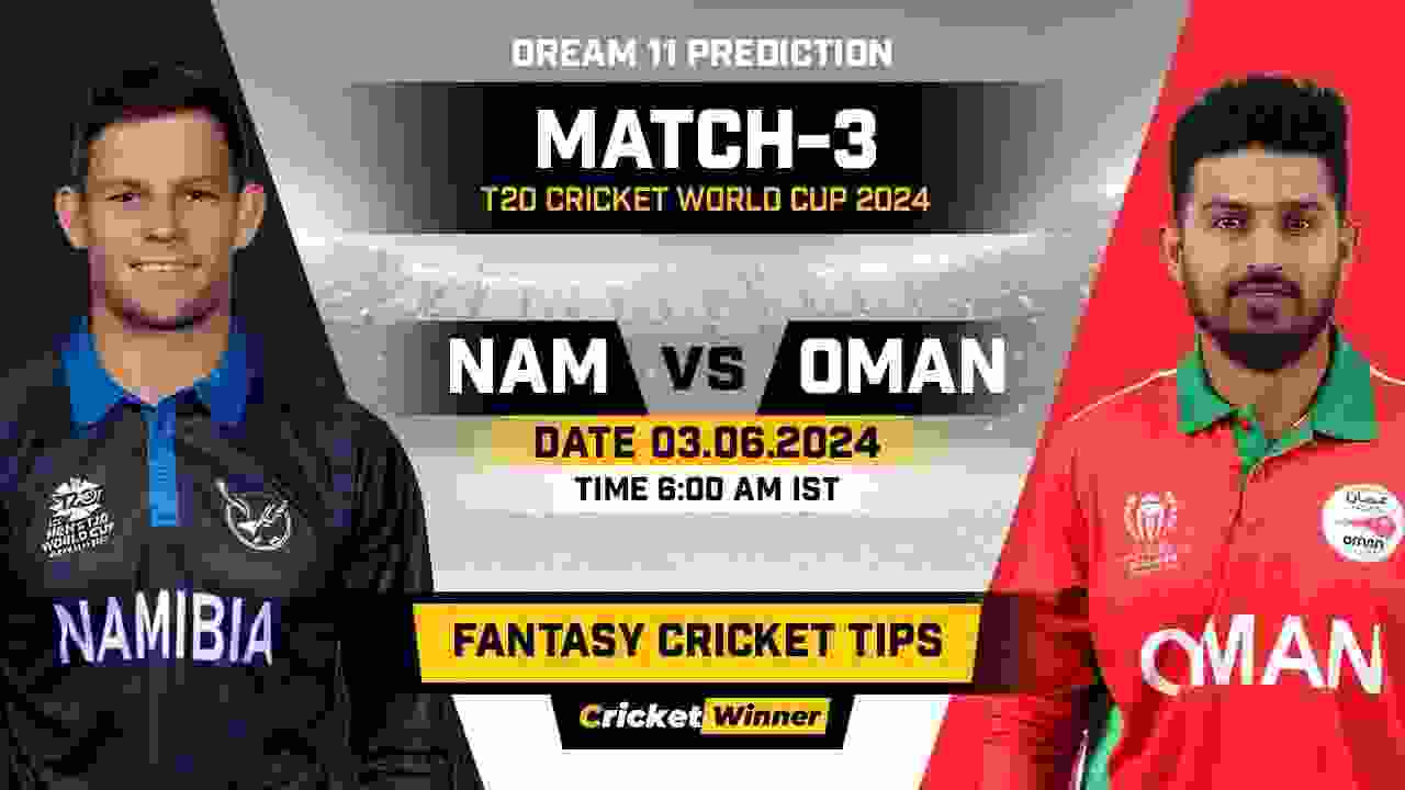 NAM vs OMA Dream11 Prediction, Fantasy Cricket Tips, Probable Playing XI, Pitch Report &amp; Injury Updates For 3rd Match
