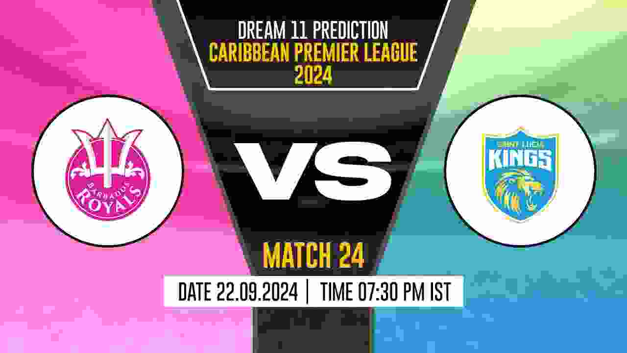 CPL 2024: BR vs SLK Dream11 Prediction, Barbados Royals vs Saint Lucia Kings, 24th Match