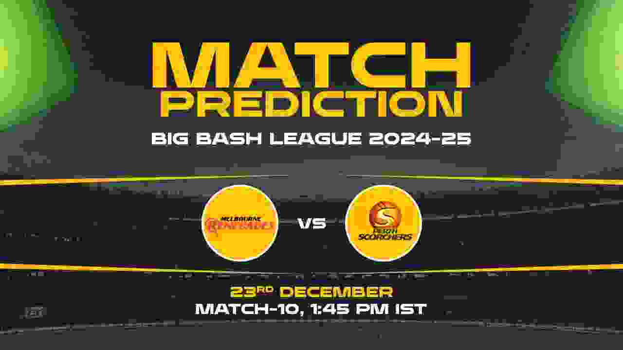Big Bash League: 10th Match, MR vs PS, Match Prediction - Who Will Win Today?
