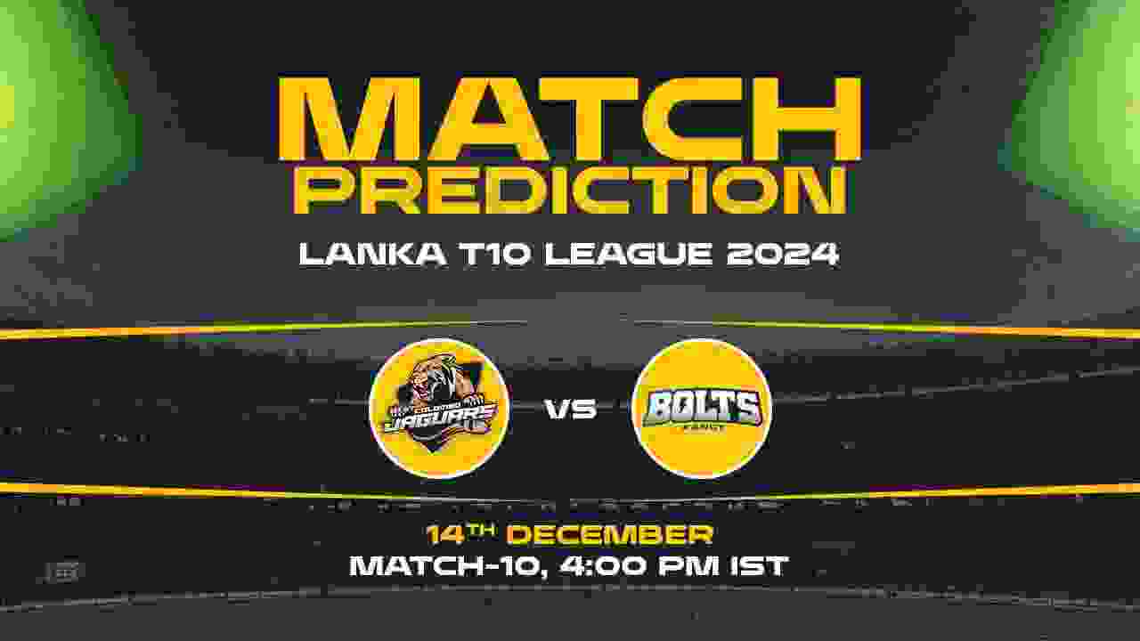 Lanka Super League T10: 10th Match, CJ vs KB, Match Prediction - Who Will Win Today?