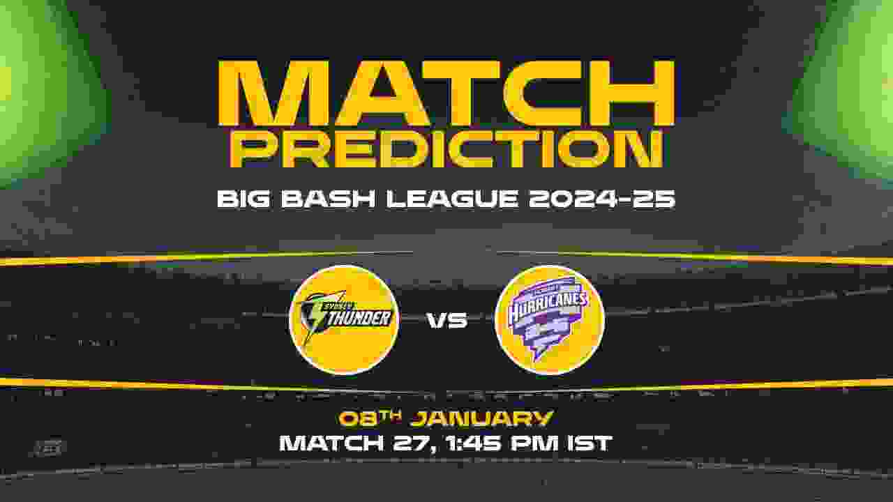 Big Bash League: 27th Match, ST vs HH, Match Prediction - Who Will Win Today?