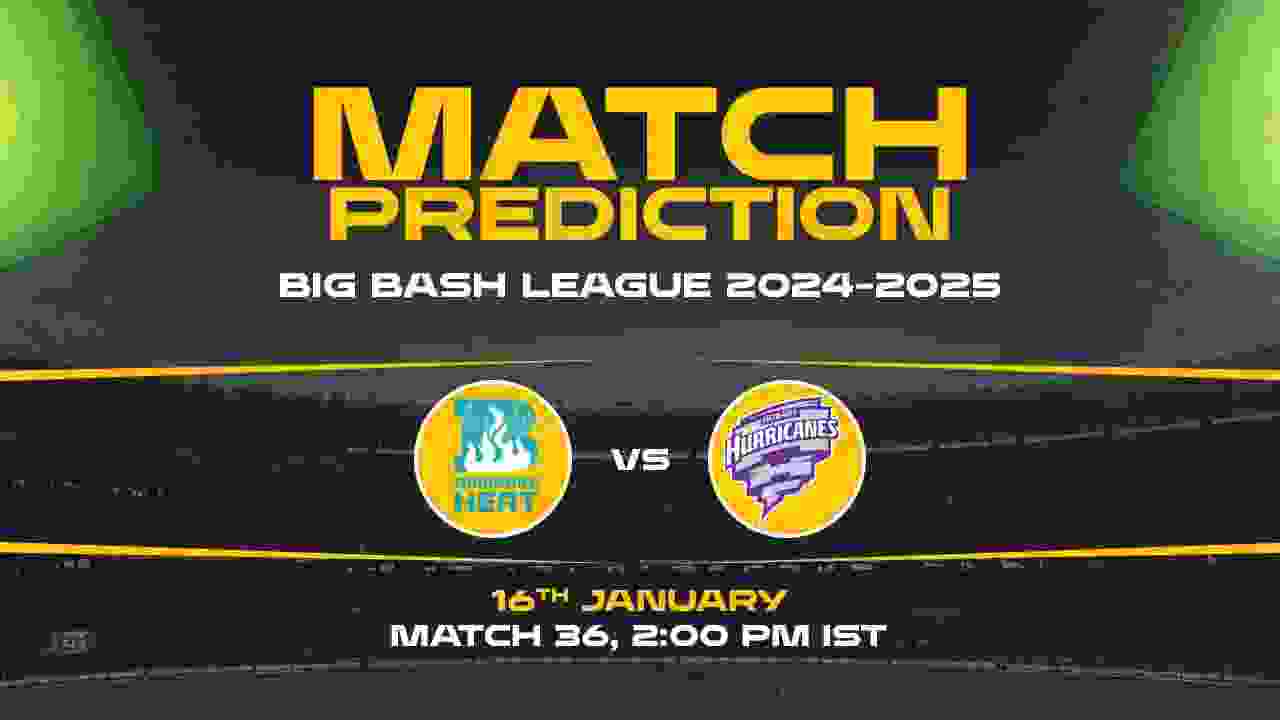 Big Bash League: 36th Match, BH vs HH Match Prediction - Who Will Win Today?
