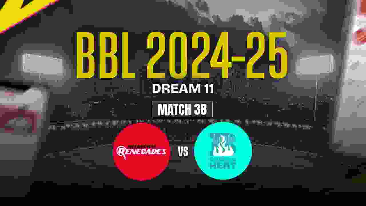 MR vs BH Dream11 Prediction, Melbourne Renegades vs Brisbane Heat, 38th Match