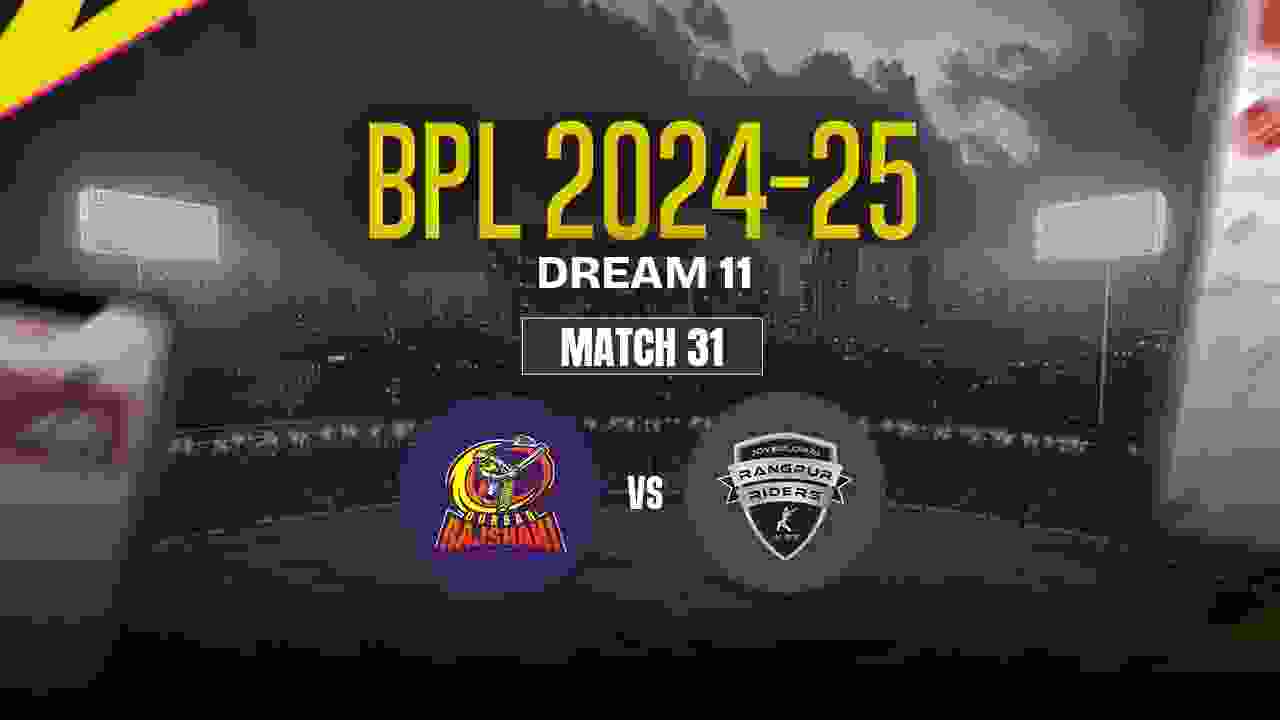 DBR vs RAN Dream11 Prediction, Durbar Rajshahi vs Rangpur Riders, 31th Match