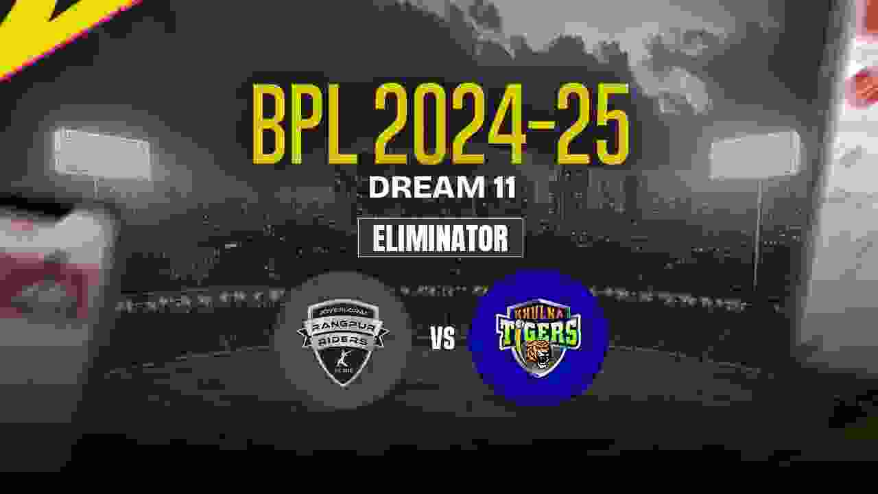 RAN vs KHT Dream11 Prediction, Rangpur Riders vs Khulna Tigers, Eliminator Match