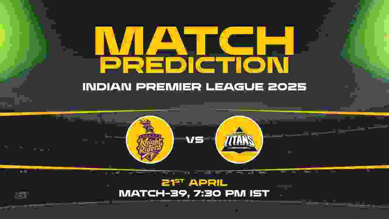IPL 2025: KKR vs GT Prediction– Match 39
