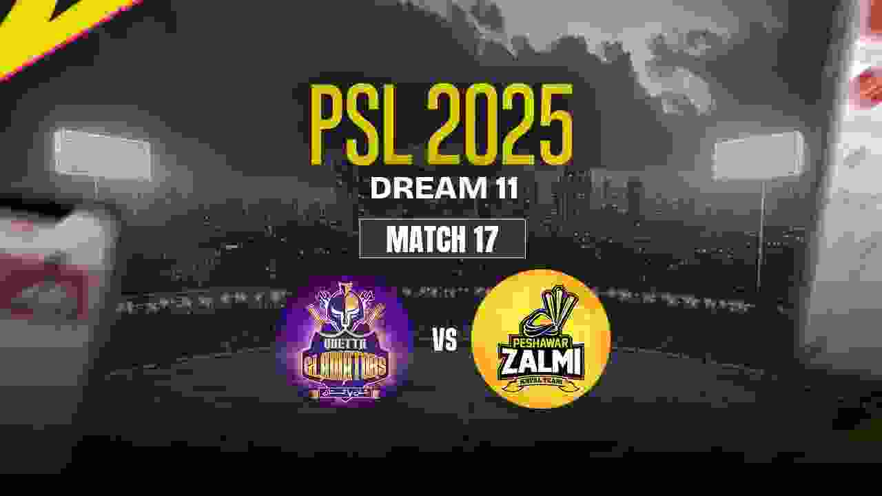 QUE vs PES Dream11 Prediction, Quetta Gladiators vs Peshawar Zalmi