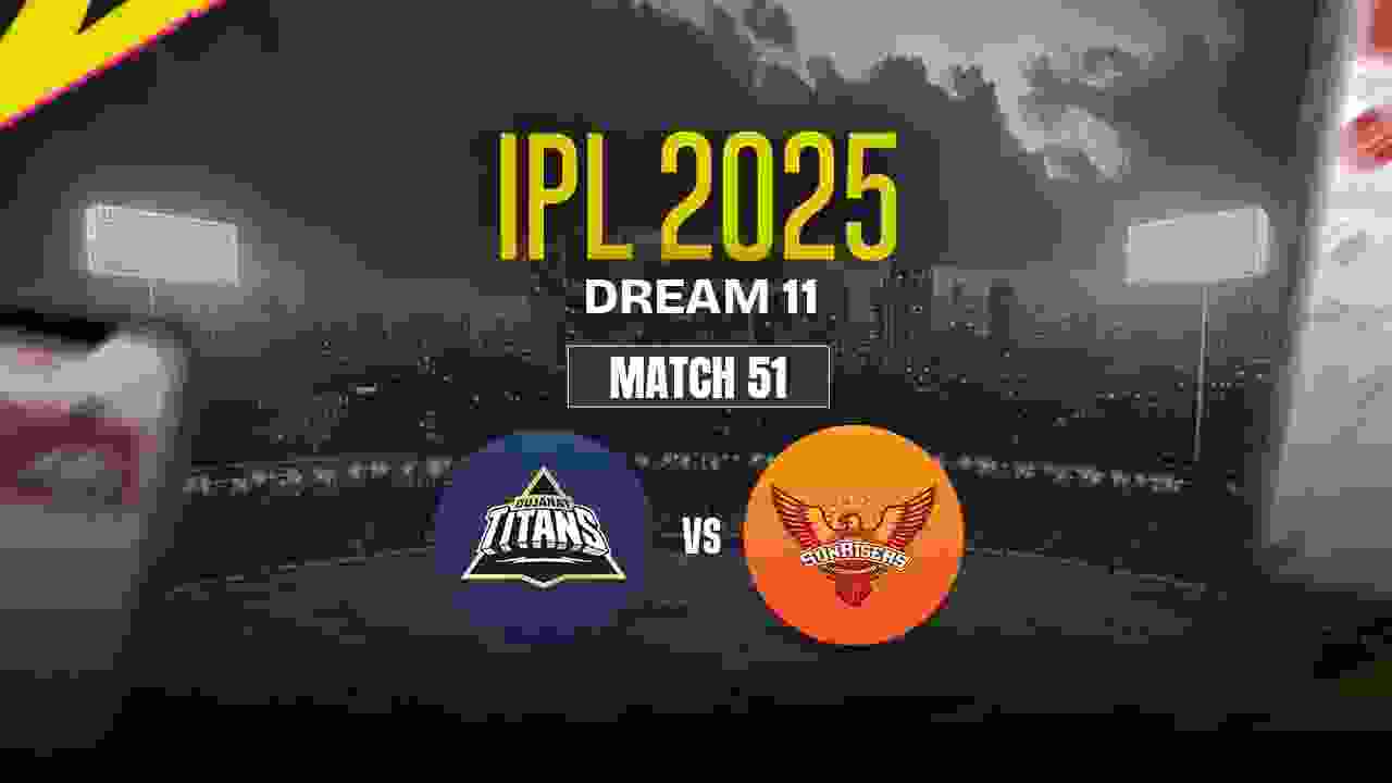 GT vs SRH Dream11 Prediction, Gujarat Titans vs Sunrisers Hyderabad