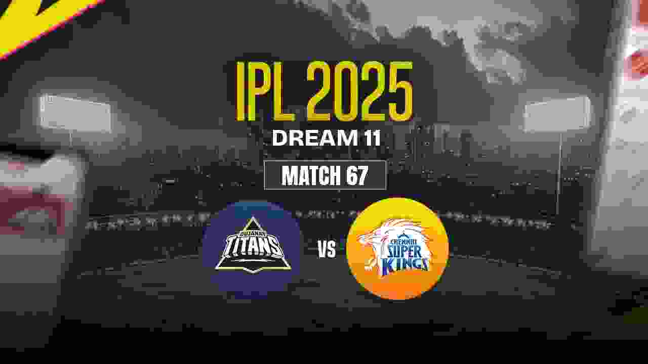 GT vs CSK Dream11 Prediction, Gujarat Titans vs Chennai Super Kings