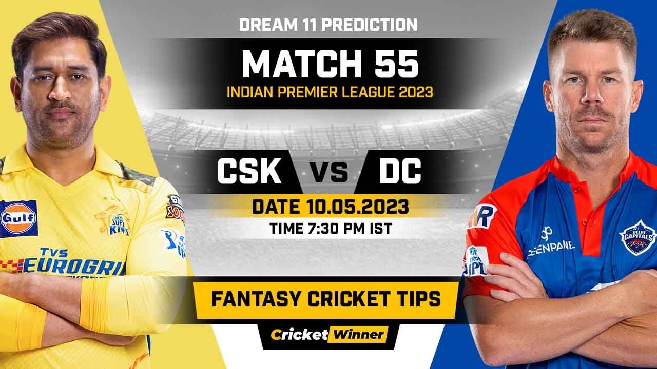 CSK vs DC Dream11 Prediction, Fantasy Cricket Tips, Probable Playing XI, Pitch Report & Injury Updates For 55th Match