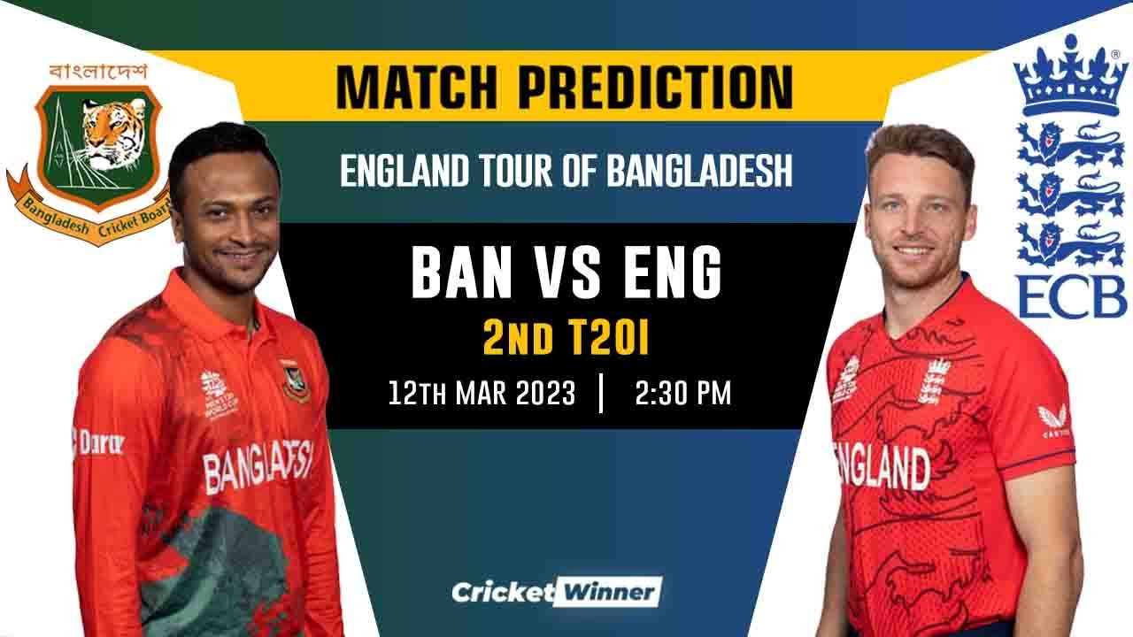 BAN vs ENG, 2nd T20I Match Prediction- Who Will Win Today's T20I Match Between Bangladesh and England?