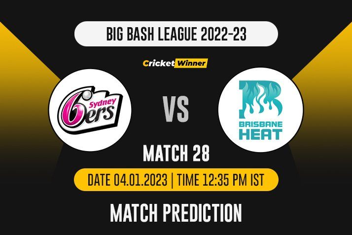 BBL 2022: Match 28, SIX vs HEA Match Prediction- Who Will Win Today's BBL Match Between Sydney Sixers and Brisbane Heat?