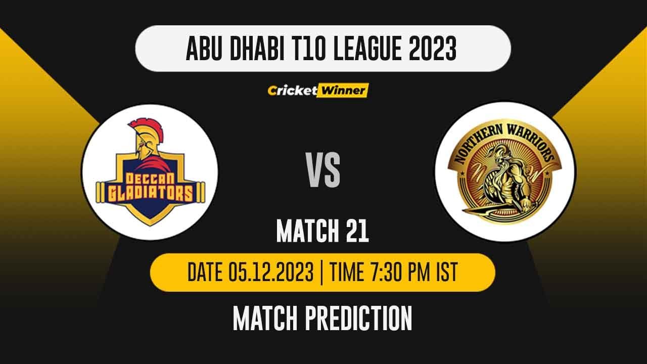 DG vs NW Match Prediction- Who Will Win Today’s T10 Match Between Deccan Gladiators and Northern Warriors, Abu Dhabi T10 League, 21st Match